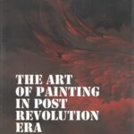 The Art of Painting in Post revolution Era